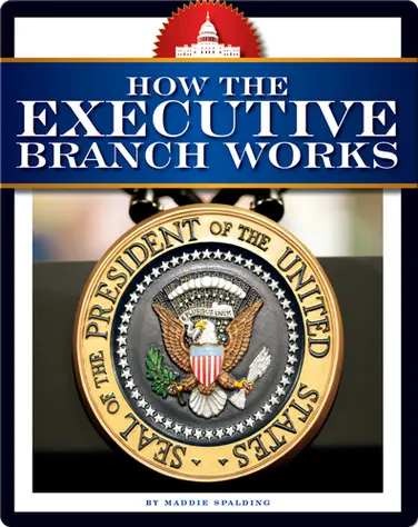 How the Executive Branch Works book