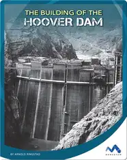 The Building of the Hoover Dam