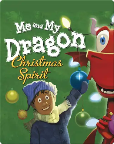 Me and My Dragon: Christmas Spirit book