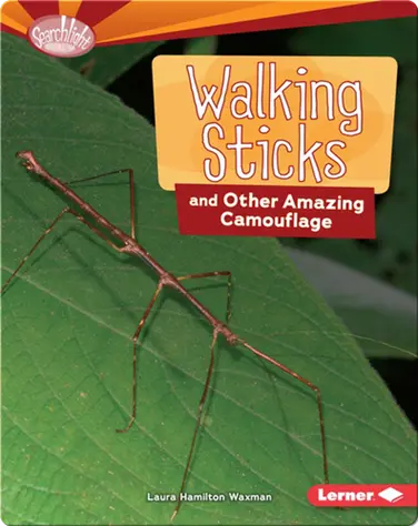 Walking Sticks and Other Amazing Camouflage book