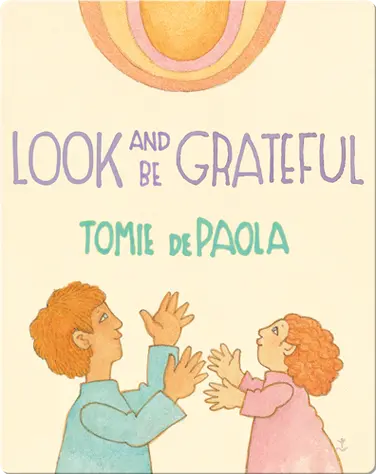 Look and Be Grateful book