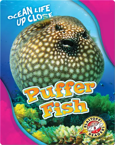 Ocean Life Up Close: Puffer Fish book