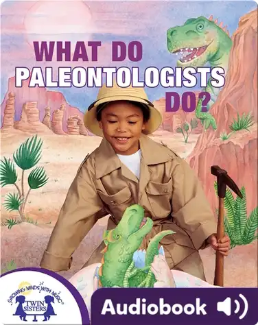 What Do Paleontologists Do? book