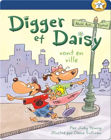 Digger et Daisy vont en ville (Digger and Daisy Go to the City) book