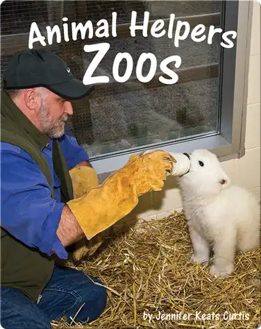 Animal Helpers: Zoos book