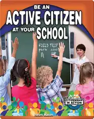 Be an Active Citizen at Your School