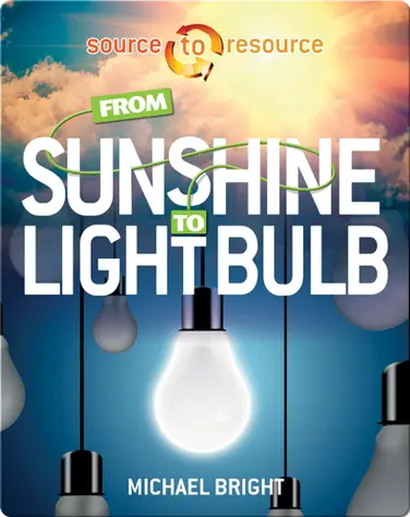 From Sunshine to Light Bulb book