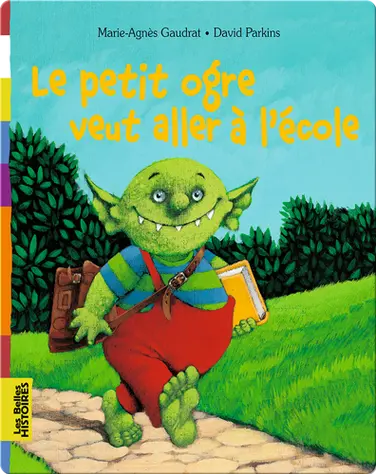 Le petit Ogre veut aller à l'école book