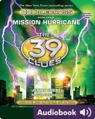 The 39 Clues: Doublecross, Book 3: Mission Hurricane