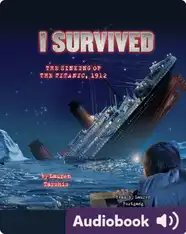 I Survived #01: I Survived the Sinking of the Titanic, 1912