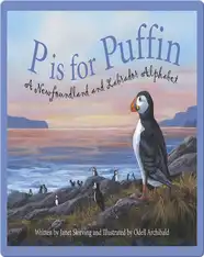 P is for Puffin: A Newfoundland and Labrador Alphabet