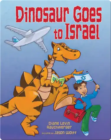 Dinosaur Goes to Israel book