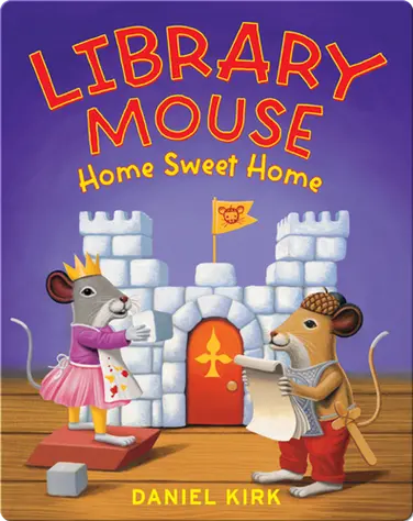 Library Mouse: Home Sweet Home book