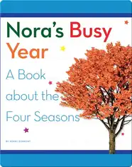 Nora's Busy Year: A Book about the Four Seasons