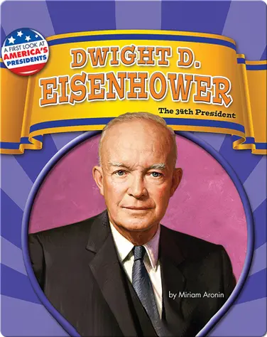 Dwight D. Eisenhower: The 34th President book