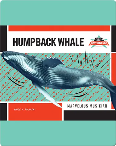 Humpback Whale: Marvelous Musician book
