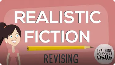 Realistic Fiction Writing: Revising Your Story book