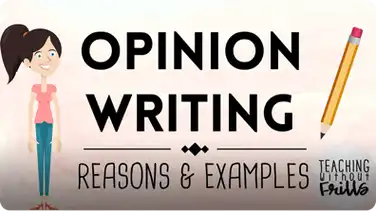 Opinion Writing for Kids: Writing Reasons and Examples book