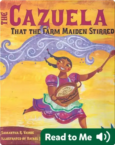 The Cazuela That the Farm Maiden Stirred book