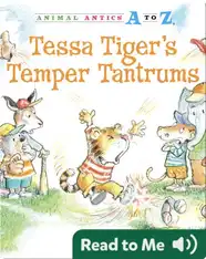 Tessa Tiger's Temper Tantrums