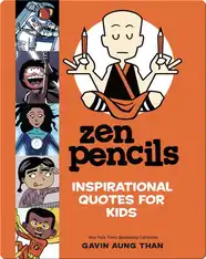 Zen Pencils--Inspirational Quotes for Kids