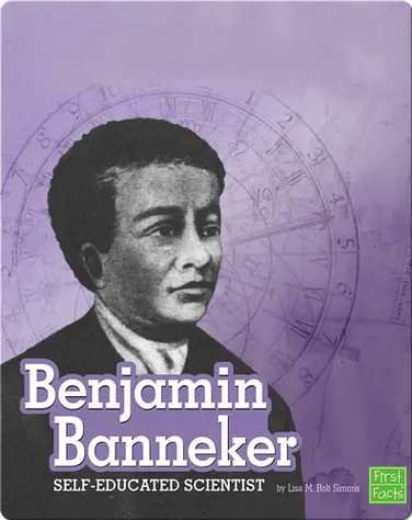 Benjamin Banneker: Self-Educated Scientist book