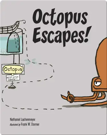 Octopus Escapes! book