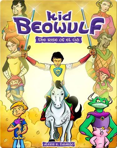 Kid Beowulf: The Rise of El Cid book