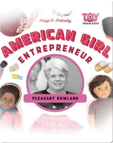 American Girl Entrepreneur: Pleasant Rowland book