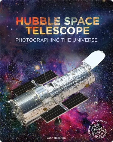Hubble Space Telescope: Photographing the Universe book