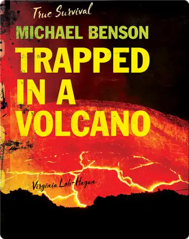 Michael Benson: Trapped in a Volcano book