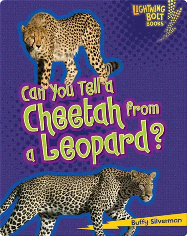 Can you Tell a Cheetah from a Leopard? book
