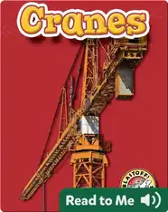 Cranes: Mighty Machines