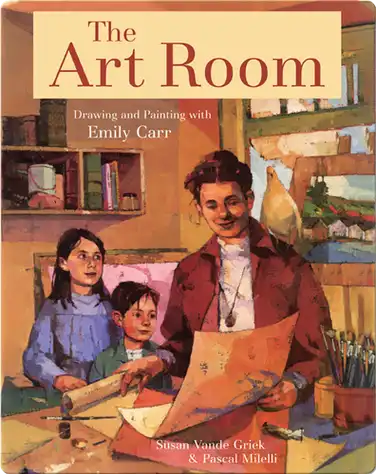 The Art Room: Drawing and Painting with Emily Carr book