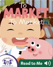 To Market, To Market