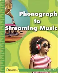 Phonograph to Streaming Music
