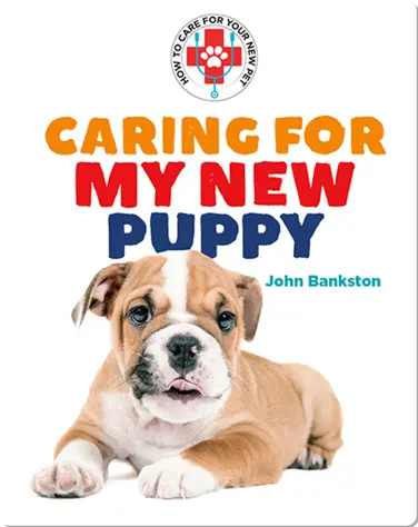 Caring for My New Puppy book