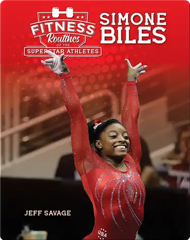 Fitness Routines of Simone Biles book