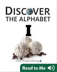 Discover The Alphabet: I