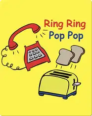 Ring Ring Pop Pop