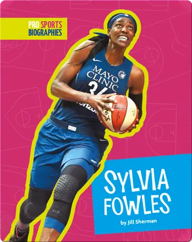 Pro Sports Biographies: Sylvia Fowles book
