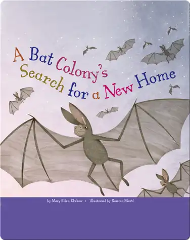 A Bat Colony's Search for a New Home book