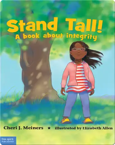 Stand Tall!: A book about integrity book