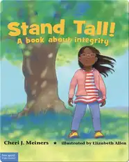 Stand Tall!: A book about integrity