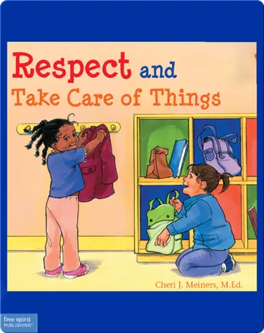 Respect and Take Care of Things book