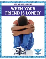 When Your Friend Is Lonely