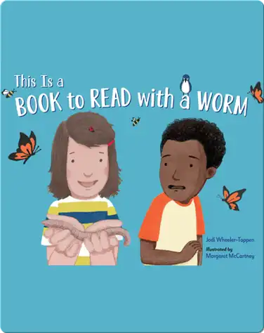 This Is a Book to Read with a Worm book