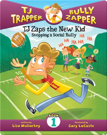 TJ Zaps the New Kid #1: Stopping a Social Bully book