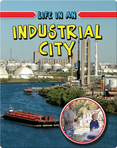 Life in an Industrial City book