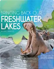 Bringing Back Our Freshwater Lakes